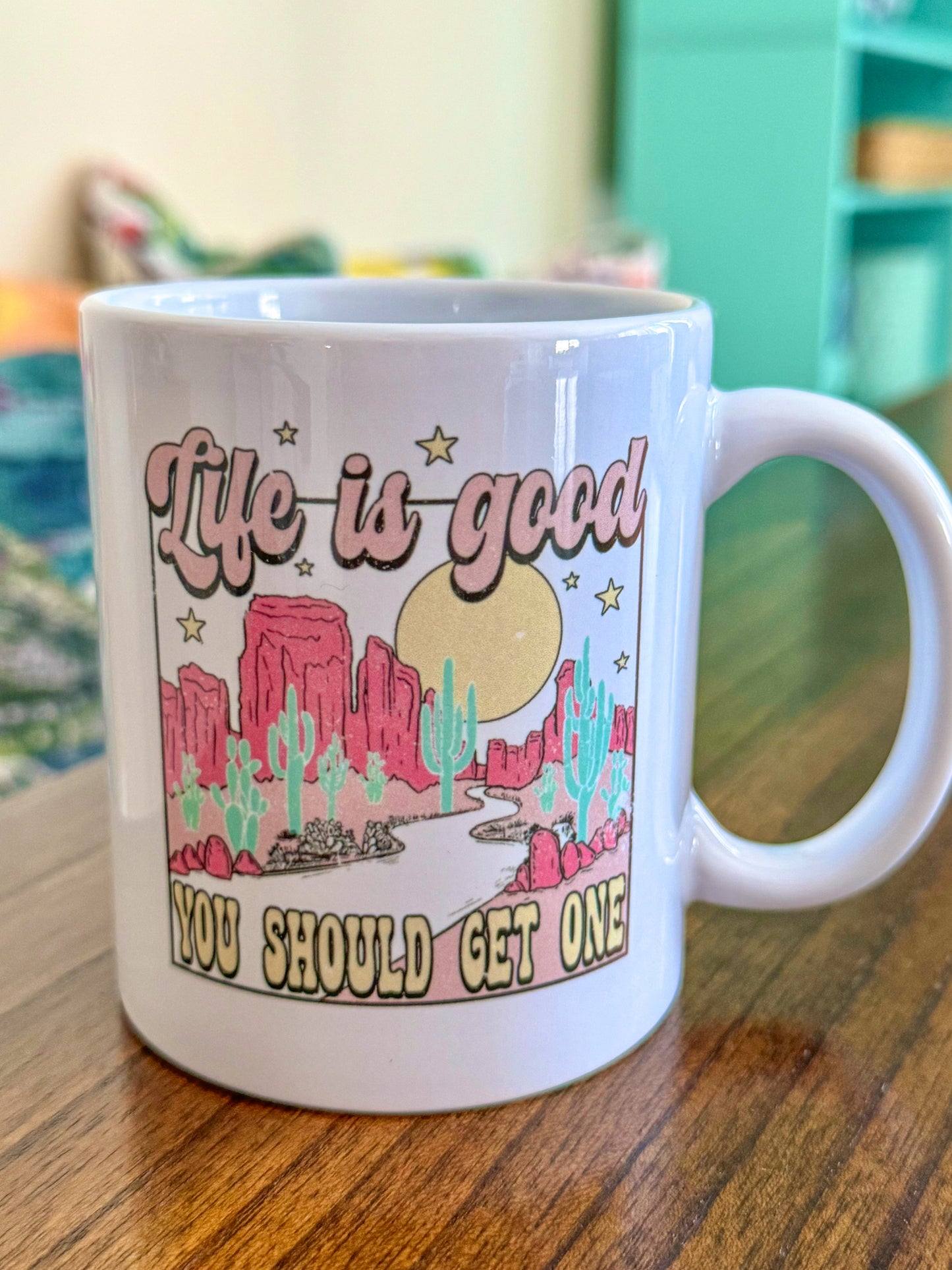 Life Is Good 11oz Coffee Beverage Funny Mug